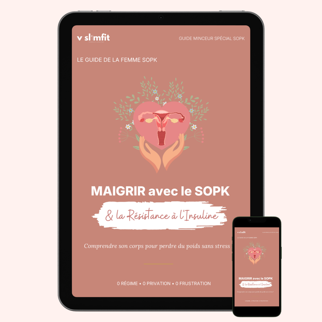 MAIGRIR AVEC LE SOPK, & la Résistance à l'insuline.